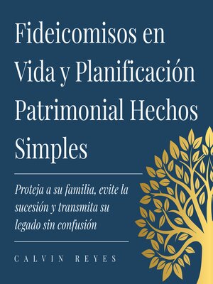 cover image of Fideicomisos en Vida y Planificación Patrimonial Hechos Simples